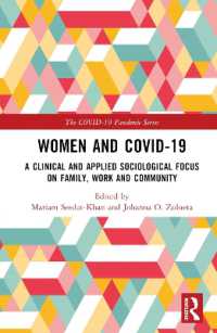 女性とCOVID-19：家族、仕事、コミュニティへの臨床・応用社会学の視座<br>Women and COVID-19 : A Clinical and Applied Sociological Focus on Family, Work and Community (The Covid-19 Pandemic Series)