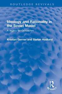 Ideology and Rationality in the Soviet Model : A legacy for Gorbachev (Routledge Revivals)