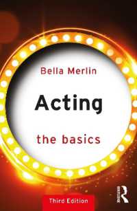 演技の基本（第３版）<br>Acting : The Basics (The Basics) （3RD）