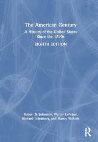 「アメリカの世紀」：1890年代以降のアメリカ史（第８版）<br>The American Century : A History of the United States since the 1890s （8TH）