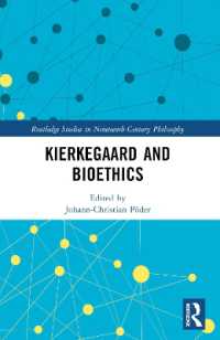 Kierkegaard and Bioethics (Routledge Studies in Nineteenth-century Philosophy)