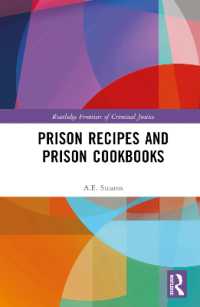 刑務所のレシピ<br>Prison Recipes and Prison Cookbooks (Routledge Frontiers of Criminal Justice)