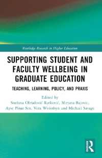 Supporting Student and Faculty Wellbeing in Graduate Education : Teaching, Learning, Policy, and Praxis (Routledge Research in Higher Education)