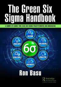 The Green Six Sigma Handbook : A Complete Guide for Lean Six Sigma Practitioners and Managers