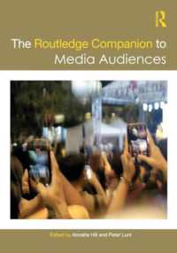 ラウトレッジ版　 メディア・オーディエンス必携<br>The Routledge Companion to Media Audiences (Routledge Media and Cultural Studies Companions)
