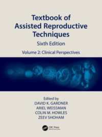 補助生殖医療テキスト（第６版・全２巻）第２巻：臨床応用<br>Textbook of Assisted Reproductive Techniques : Volume 2: Clinical Perspectives （6TH）