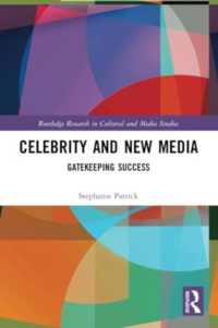 Celebrity and New Media : Gatekeeping Success (Routledge Research in Cultural and Media Studies)