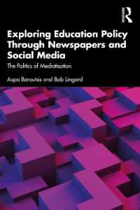 新聞・ソーシャルメディアを通じて教育政策を探る<br>Exploring Education Policy through Newspapers and Social Media : The Politics of Mediatisation