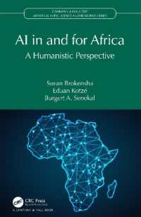 AI in and for Africa : A Humanistic Perspective (Chapman & Hall/crc Artificial Intelligence and Robotics Series)