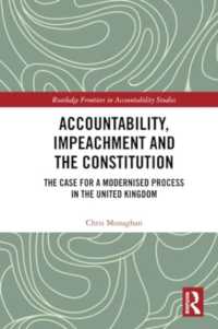 Accountability, Impeachment and the Constitution : The Case for a Modernised Process in the United Kingdom (Routledge Frontiers in Accountability Studies)