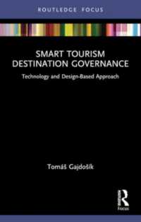 Smart Tourism Destination Governance : Technology and Design-Based Approach (Routledge Focus on Tourism and Hospitality)