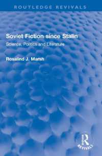 Soviet Fiction since Stalin : Science, Politics and Literature (Routledge Revivals)