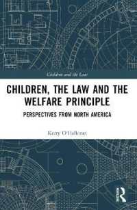 Children, the Law and the Welfare Principle : Perspectives from North America (Children and the Law)