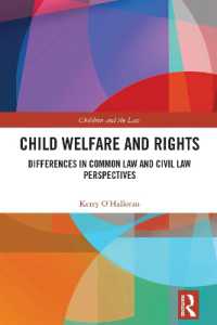 Child Welfare and Rights : Differences in Common Law and Civil Law Perspectives (Children and the Law)