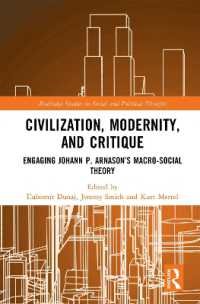 Civilization, Modernity, and Critique : Engaging Jóhann P. Árnason's Macro-Social Theory (Routledge Studies in Social and Political Thought)