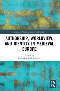 Authorship, Worldview, and Identity in Medieval Europe (Studies in Medieval History and Culture)