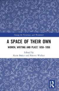 A Space of Their Own : Women, Writing and Place 1850-1950 (Among the Victorians and Modernists)