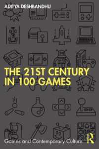 The 21st Century in 100 Games (Games and Contemporary Culture)