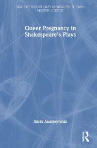シェイクスピア戯曲におけるクィアな妊娠<br>Queer Pregnancy in Shakespeare's Plays (New Interdisciplinary Approaches to Early Modern Culture)
