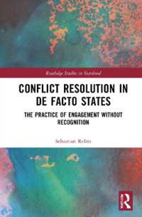 Conflict Resolution in De Facto States : The Practice of Engagement without Recognition (Routledge Studies in Statehood)