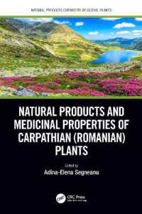 Natural Products and Medicinal Properties of Carpathian (Romanian) Plants (Natural Products Chemistry of Global Plants)