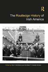 ラウトレッジ版　アイルランド移民のアメリカ史<br>The Routledge History of Irish America (Routledge Histories)