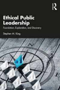 Ethical Public Leadership : Foundation, Exploration, and Discovery
