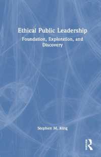 Ethical Public Leadership : Foundation, Exploration, and Discovery