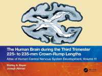 The Human Brain during the Third Trimester 225- to 235-mm Crown-Rump Lengths : Atlas of Central Nervous System Development, Volume 11