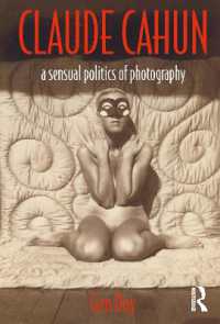 Claude Cahun : A Sensual Politics of Photography