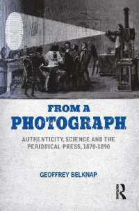 From a Photograph : Authenticity, Science and the Periodical Press, 1870-1890