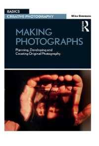 Making Photographs : Planning, Developing and Creating Original Photography (Basics Creative Photography)