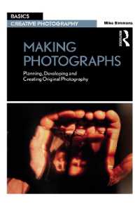 Making Photographs : Planning, Developing and Creating Original Photography (Basics Creative Photography)