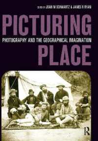 Picturing Place : Photography and the Geographical Imagination