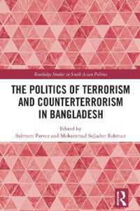 The Politics of Terrorism and Counterterrorism in Bangladesh (Routledge Studies in South Asian Politics)