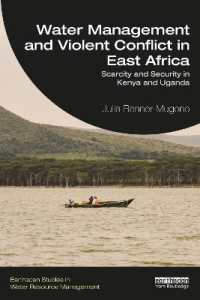 Water Management and Violent Conflict in East Africa : Scarcity and Security in Kenya and Uganda (Earthscan Studies in Water Resource Management)