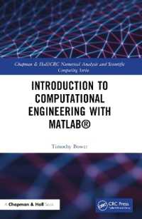 工学のためのMATLABによるコンピューティング入門<br>Introduction to Computational Engineering with MATLAB® (Chapman & Hall/crc Numerical Analysis and Scientific Computing Series)