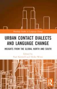 Urban Contact Dialects and Language Change : Insights from the Global North and South (Routledge Studies in Language Change)