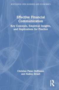 Effective Financial Communication : Key Concepts, Empirical Insights, and Implications for Practice (Routledge Open Business and Economics)