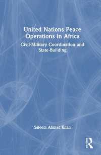 United Nations Peace Operations in Africa : Civil-Military Coordination and State-Building