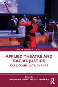 Applied Theatre and Racial Justice : Care, Community, Change (Applied Theatre in Context)