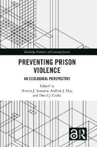 Preventing Prison Violence : An Ecological Perspective (Routledge Frontiers of Criminal Justice)