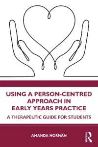 幼児期の実践・ケアにおける人間中心アプローチ<br>Using a Person-Centred Approach in Early Years Practice : A Therapeutic Guide for Students