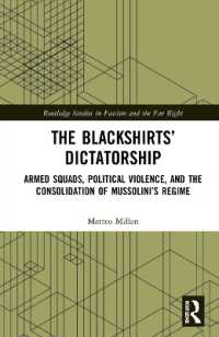 The Blackshirts' Dictatorship : Armed Squads, Political Violence, and the Consolidation of Mussolini's Regime (Routledge Studies in Fascism and the Far Right)