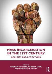 Mass Incarceration in the 21st Century : Realities and Reflections