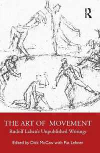 The Art of Movement : Rudolf Laban's Unpublished Writings