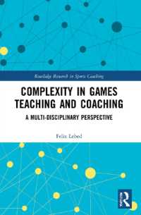 Complexity in Games Teaching and Coaching : A Multi-Disciplinary Perspective (Routledge Research in Sports Coaching)