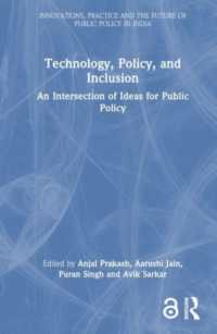 Technology, Policy, and Inclusion : An Intersection of Ideas for Public Policy (Public Policy in India)
