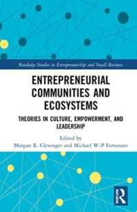 Entrepreneurial Communities and Ecosystems : Theories in Culture, Empowerment, and Leadership (Routledge Studies in Entrepreneurship and Small Business)