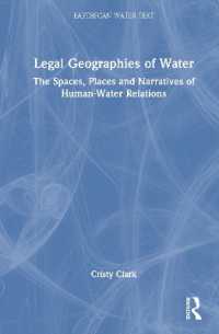 水の法地理学<br>Legal Geographies of Water : The Spaces, Places and Narratives of Human-Water Relations (Earthscan Water Text)